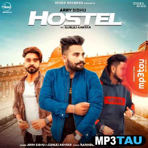 Hostel-Ft-Gurlej-Akhtar---Arry-Sidhu Arry Sidhu mp3 song lyrics